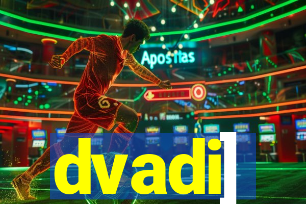 dvadi]