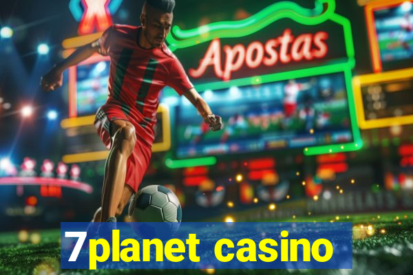 7planet casino