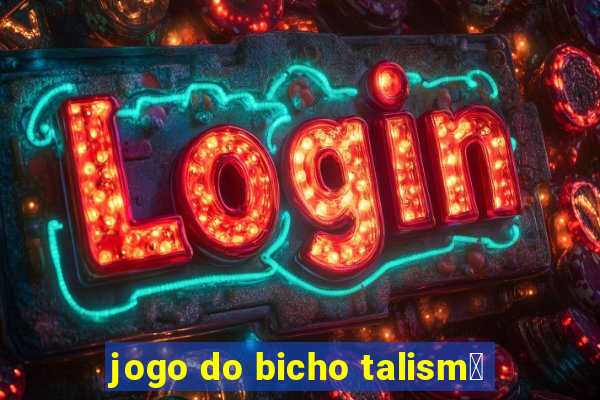 jogo do bicho talism茫