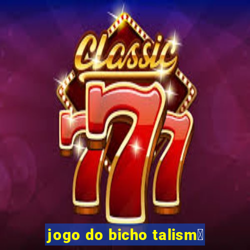 jogo do bicho talism茫