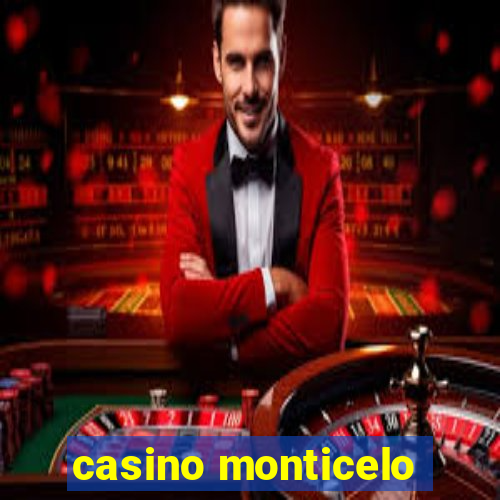 casino monticelo