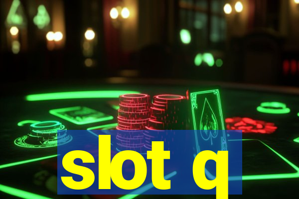 slot q