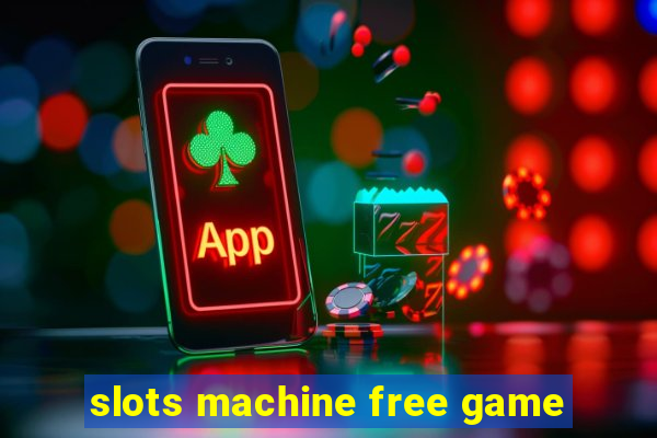 slots machine free game