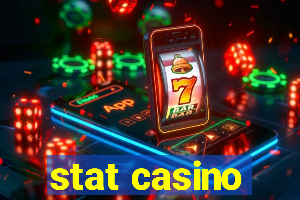 stat casino