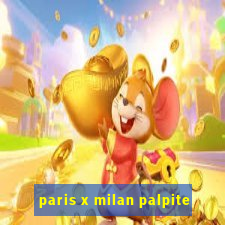 paris x milan palpite