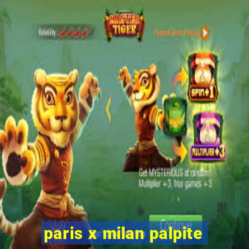 paris x milan palpite