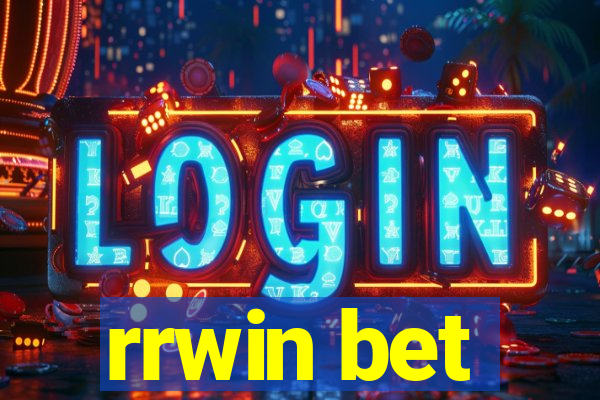 rrwin bet