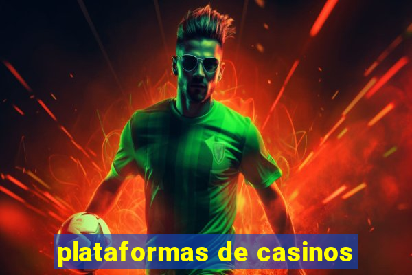 plataformas de casinos