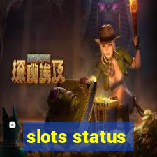 slots status