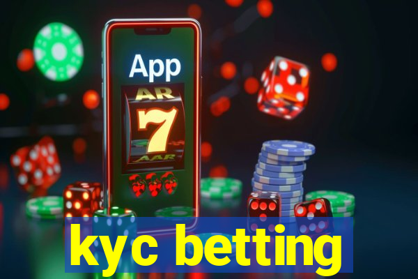 kyc betting