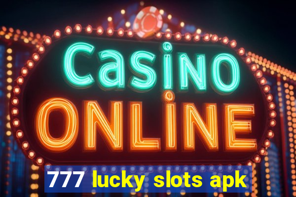 777 lucky slots apk