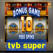 tvb super