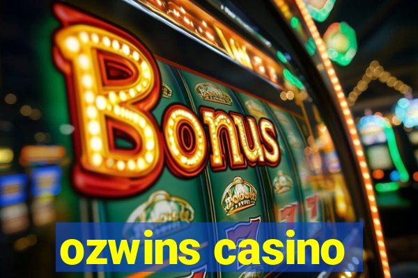 ozwins casino