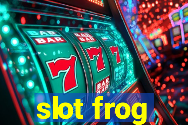 slot frog