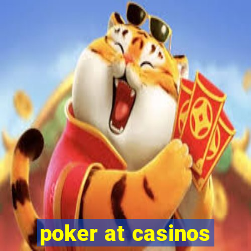 poker at casinos