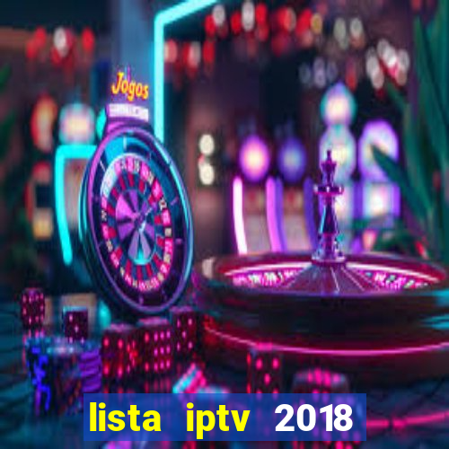 lista iptv 2018 gratis atualizada futebol