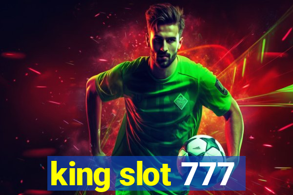 king slot 777