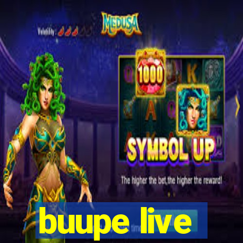 buupe live