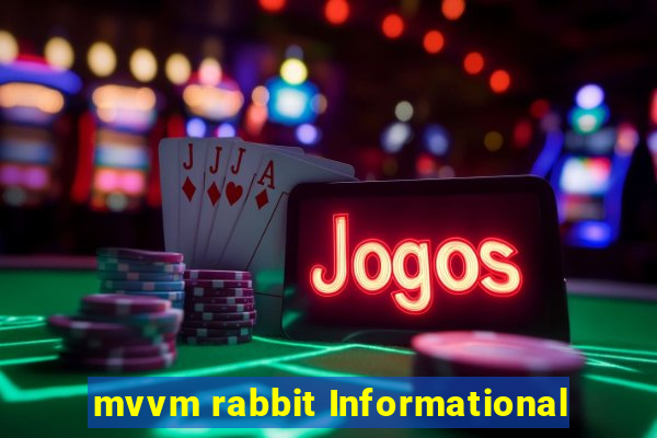 mvvm rabbit Informational