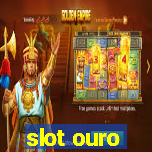 slot ouro