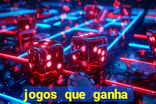 jogos que ganha dinheiro ao se cadastrar