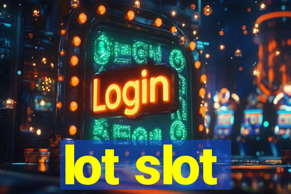 lot slot