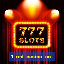 1 red casino no deposit bonus