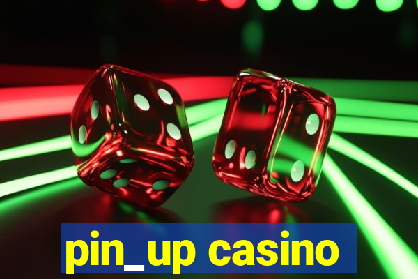 pin_up casino