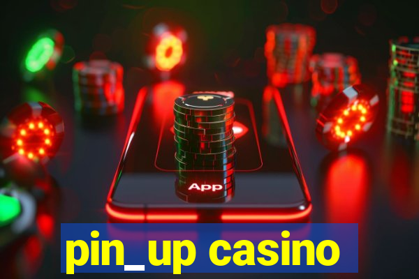 pin_up casino