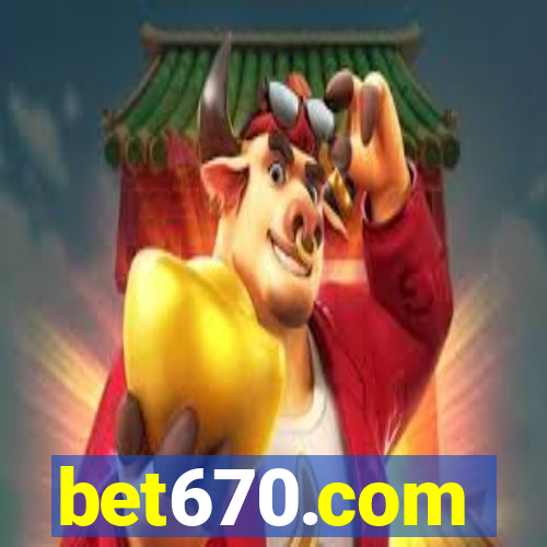 bet670.com