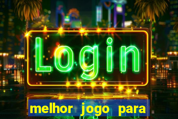 melhor jogo para ganhar dinheiro na kto