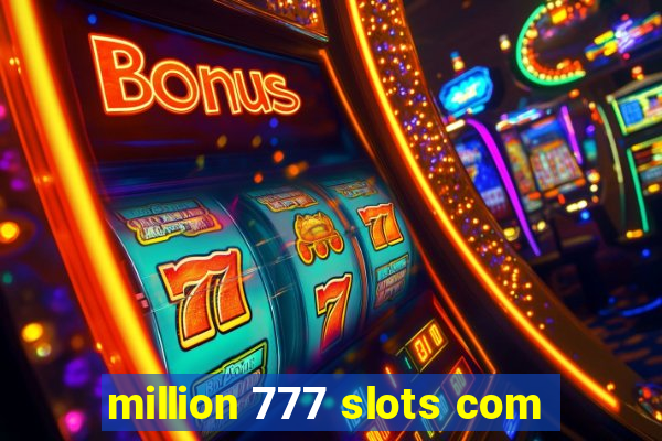 million 777 slots com