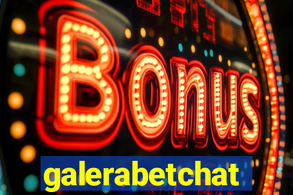 galerabetchat