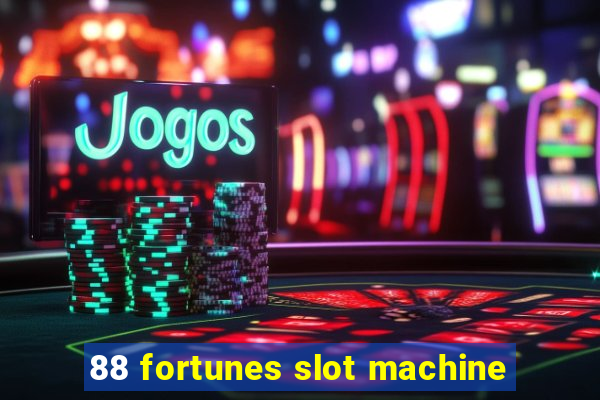 88 fortunes slot machine