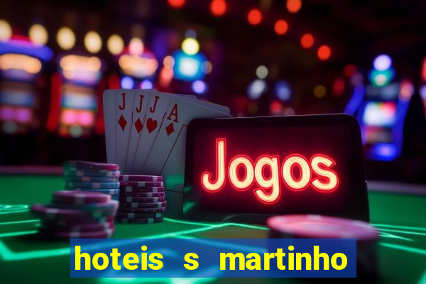 hoteis s martinho do porto