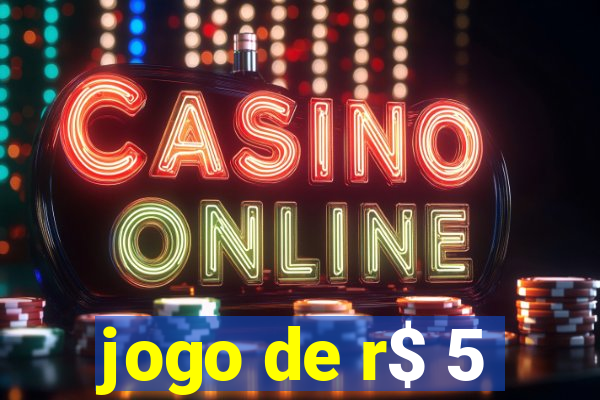 jogo de r$ 5