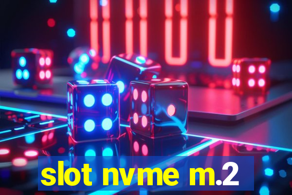 slot nvme m.2