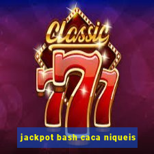 jackpot bash caca niqueis