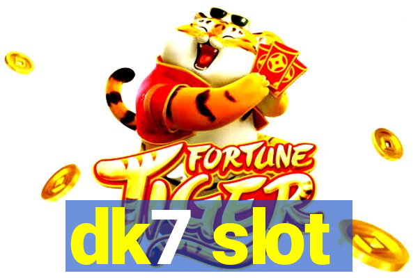 dk7 slot