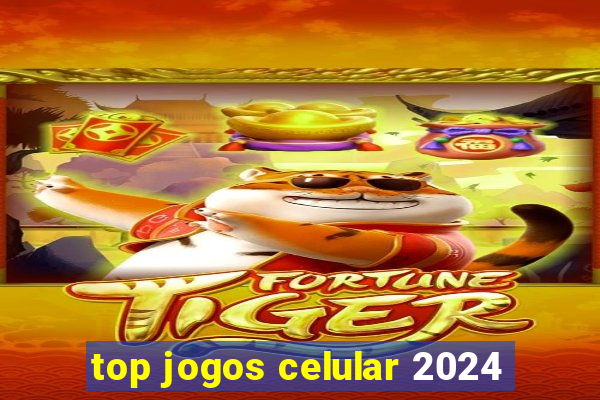 top jogos celular 2024