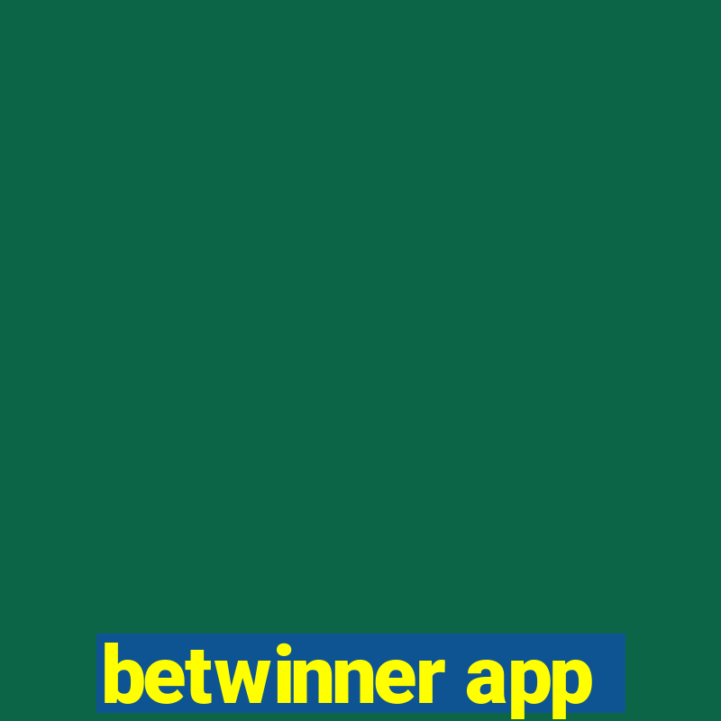 betwinner app