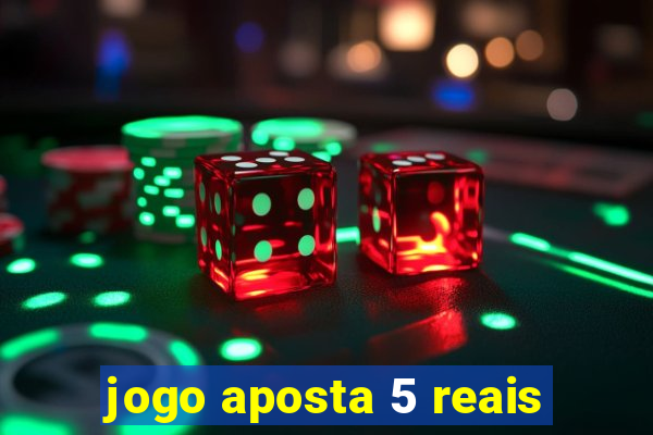 jogo aposta 5 reais