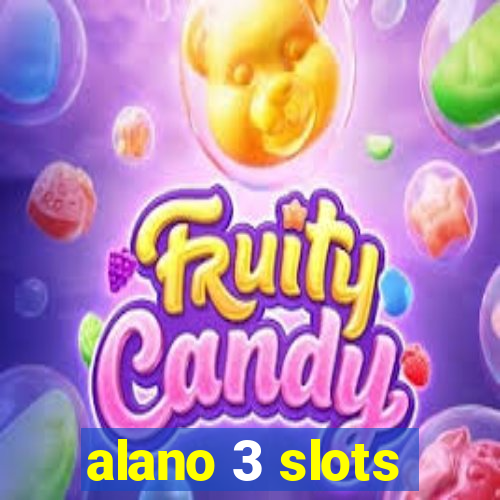 alano 3 slots