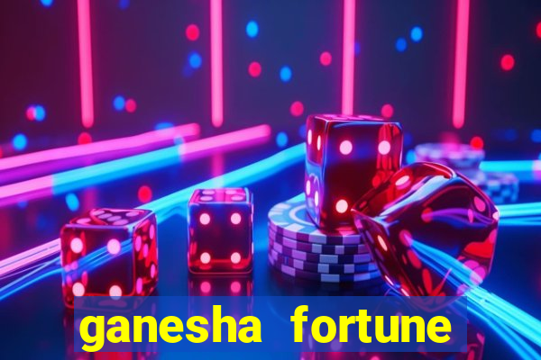 ganesha fortune minutos pagantes