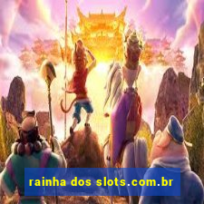 rainha dos slots.com.br