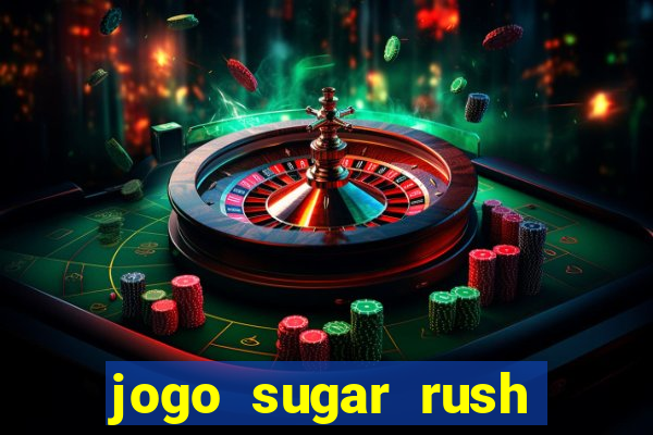 jogo sugar rush paga mesmo