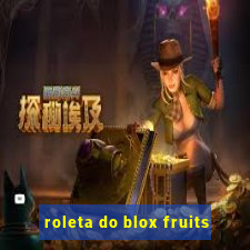 roleta do blox fruits