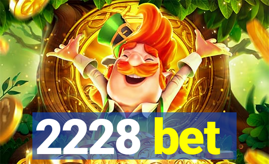 2228 bet