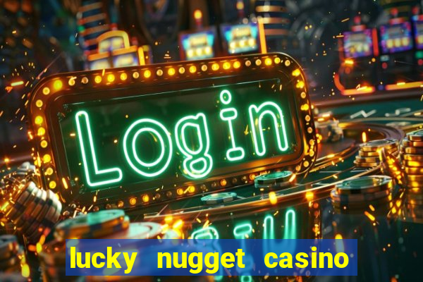 lucky nugget casino free spins