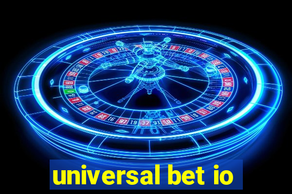 universal bet io